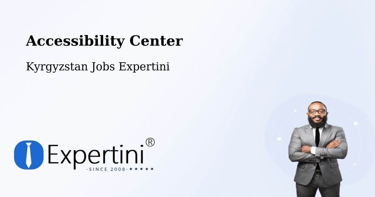 Accessibility Statement – Kyrgyzstan - Kyrgyzstan Jobs Expertini