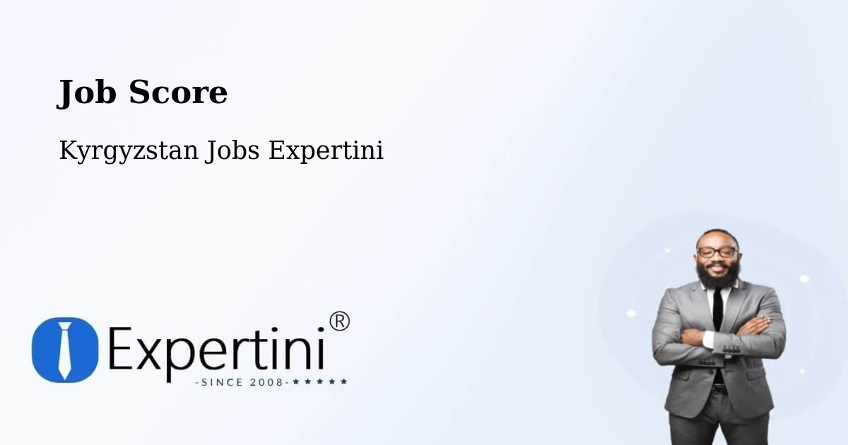 Job Score - Kyrgyzstan Jobs Expertini