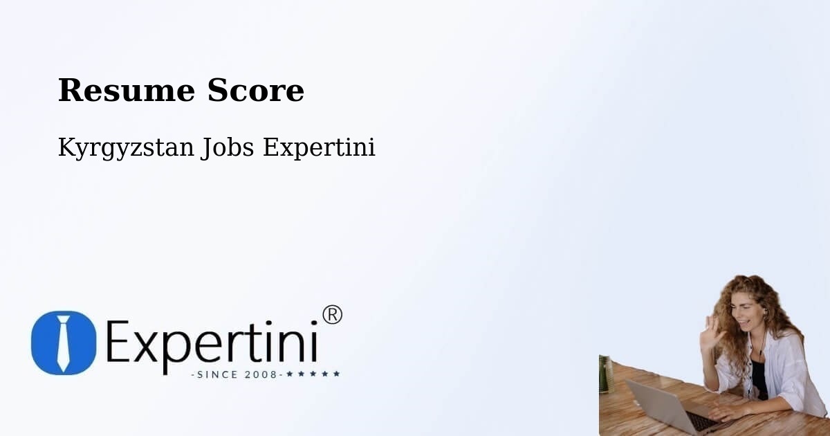 Resume Score - Kyrgyzstan Jobs Expertini