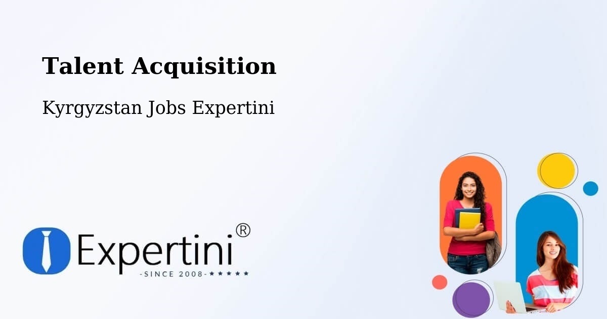 Talent Acquisition: Post Jobs, Find Candidates - Kyrgyzstan Jobs Expertini