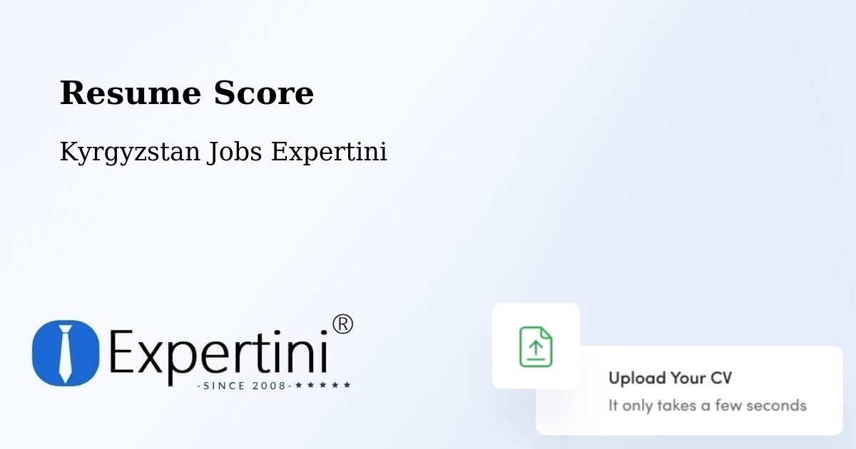 Resume Score & Job Description Match Tool – Kyrgyzstan - Kyrgyzstan Jobs Expertini